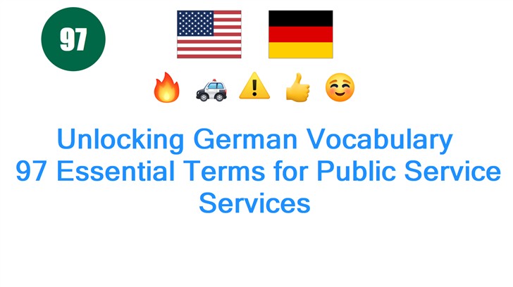 Unlocking German Vocabulary: 97 Essential Terms for Public Service Services